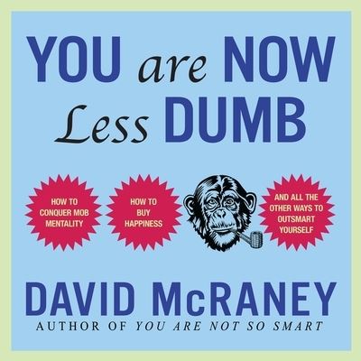 Cover for David McRaney · You Are Now Less Dumb (CD) (2013)