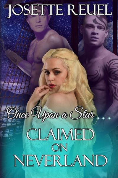 Cover for Josette Reuel · Claimed on Neverland: Once Upon a Star (Pocketbok) (2022)