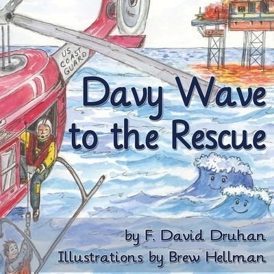 F David Druhan · Davy Wave to the Rescue (Paperback Bog) (2022)