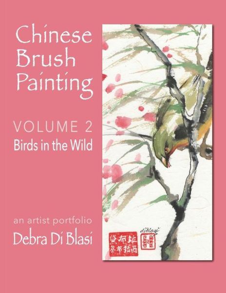 Cover for Debra Di Blasi · Chinese Brush Painting: Birds in the Wild (Paperback Book) (2021)