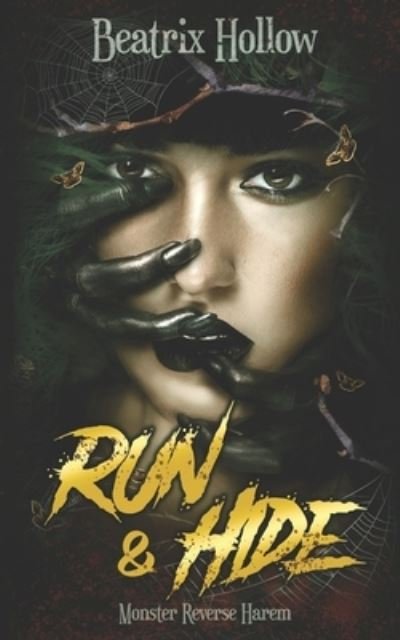 Cover for Beatrix Hollow · Run &amp; Hide: Monster Reverse Harem (Paperback Book) (2021)
