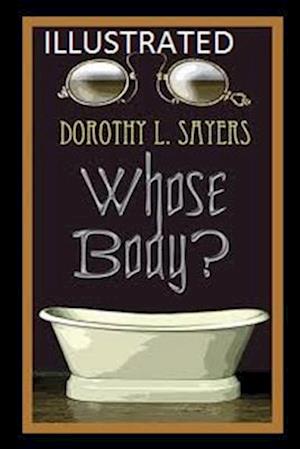 Cover for Dorothy L Sayers · Whose Body? Illustrated (Paperback Book) (2020)