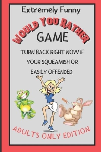 Cover for S N Publishers · Extremely Funny Would You Rather Game (Paperback Book) (2020)