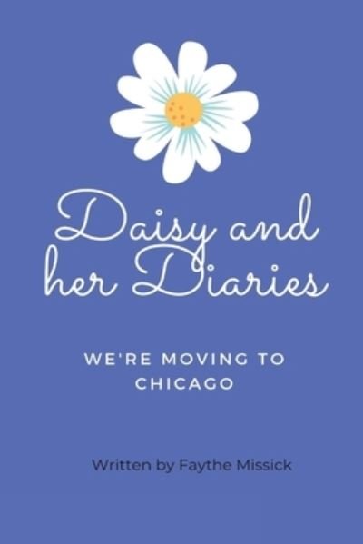 Cover for Faythe Missick · Daisy and her Diaries (Pocketbok) (2020)
