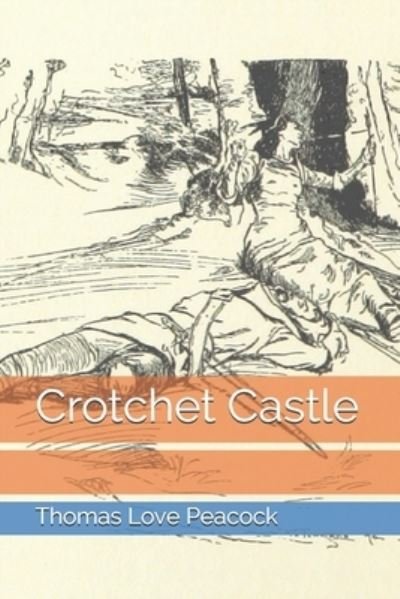 Cover for Thomas Love Peacock · Crotchet Castle (Paperback Book) (2021)
