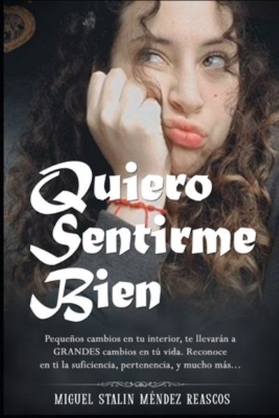 Cover for Miguel Mendez · Quiero Sentirme Bien (Paperback Book) (2021)