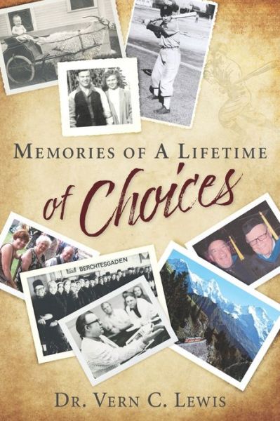 Cover for Vern C Lewis · Memories of A Lifetime of Choices (Paperback Book) (2020)