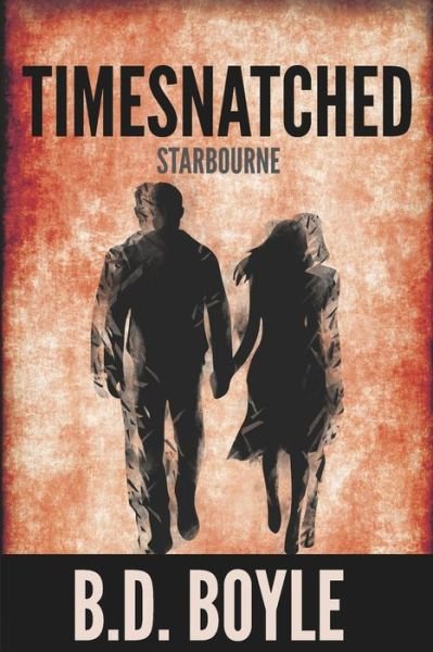 Cover for B D Boyle · Timesnatched (Paperback Book) (2020)