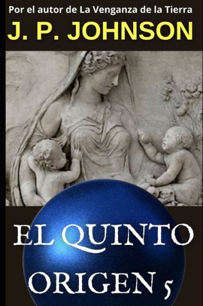 Cover for Joan Pont Galmes Pont Galmes · El Quinto Origen 5: Gea (Parte 1) - El Quinto Origen (Paperback Book) (2020)