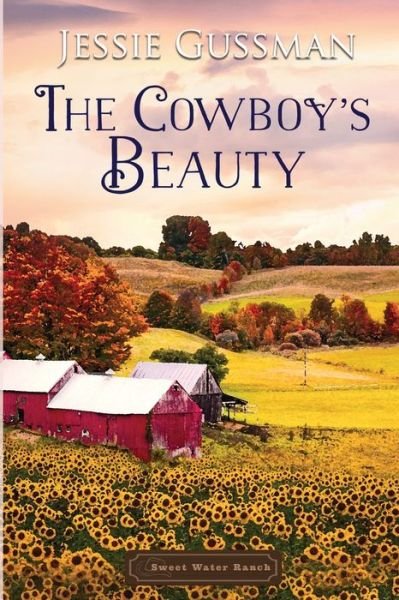 Cover for Jessie Gussman · The Cowboy's Beauty (Taschenbuch) (2020)