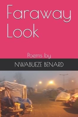 Cover for Nwabueze Benard · Faraway Look (Taschenbuch) (2020)