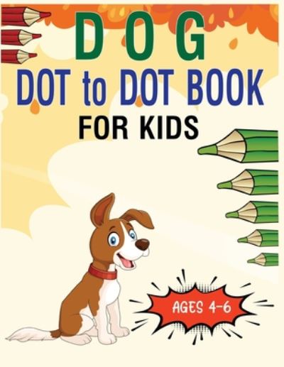 Cover for Nitu Publishing · Dog Dot to Dot Book For Kids Ages 4-6 (Paperback Book) (2020)