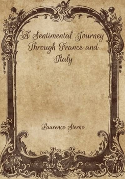 Cover for Laurence Sterne · A Sentimental Journey Through France and Italy (Pocketbok) (2021)