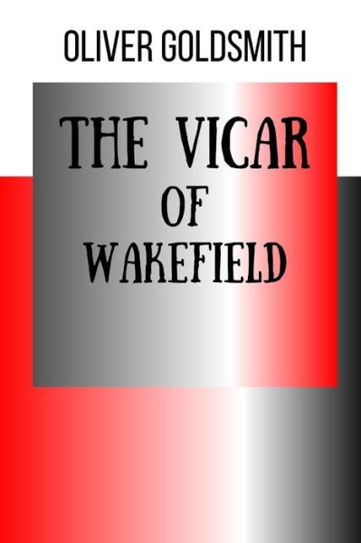 Cover for Oliver Goldsmith · The Vicar of Wakefield (Paperback Book) (2021)