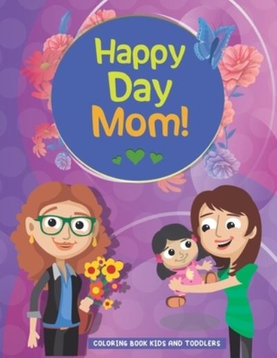 Cover for Mo Publishing · Happy Day Mom (Paperback Book) (2021)