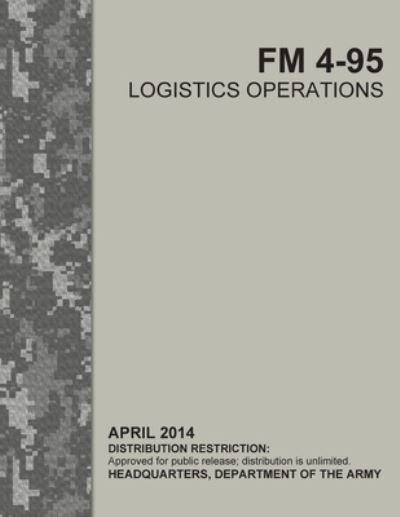 Cover for U S Army · FM 4-95 Logistics Operations (Taschenbuch) (2021)
