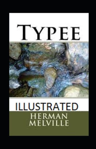 Cover for Herman Melville · Typee Illustrated (Paperback Bog) (2021)