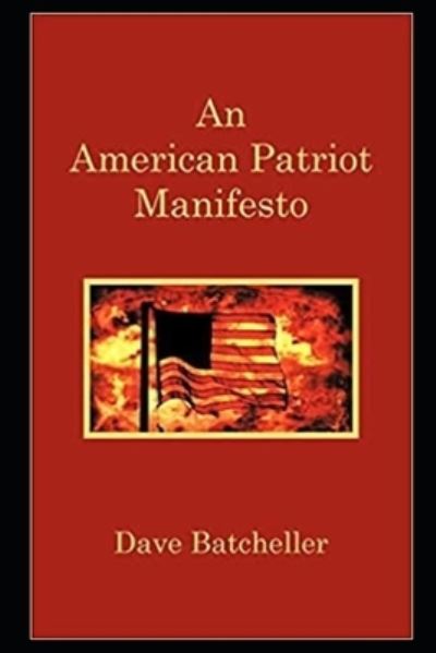 Cover for Dave Batcheller · An American Patriot Manifesto (Paperback Book) (2010)