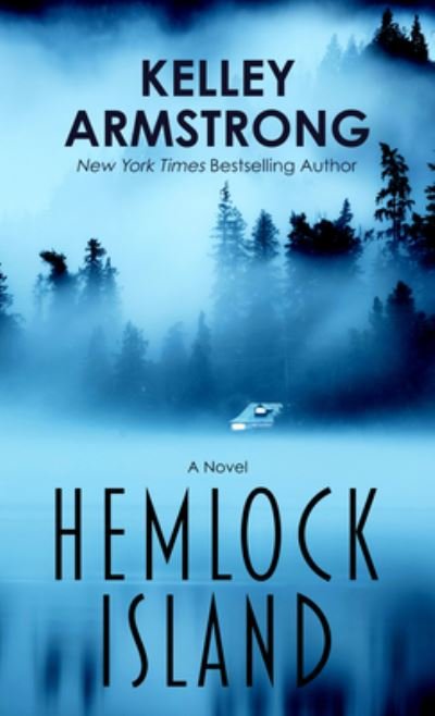 Cover for Kelley Armstrong · Hemlock Island (Bok) (2023)