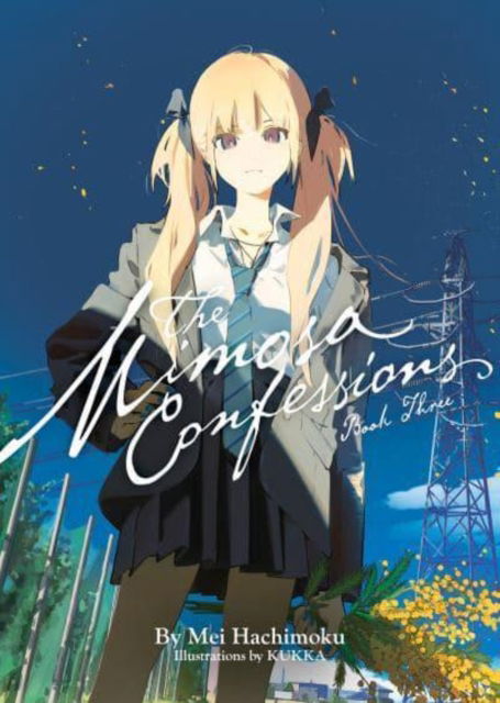 Cover for Mei Hachimoku · The Mimosa Confessions (Light Novel) Vol. 3 - The Mimosa Confessions (Light Novel) (Paperback Book) (2025)