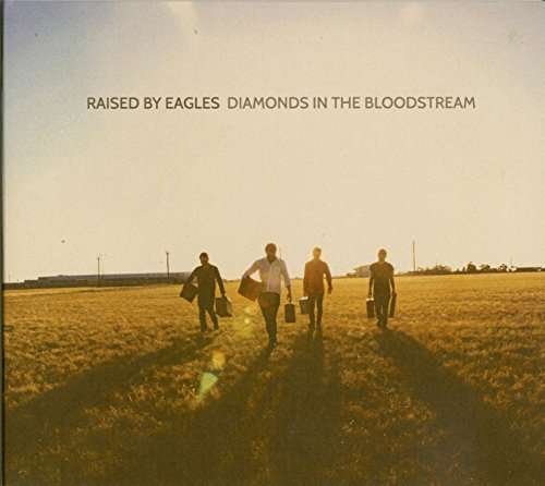 Diamonds In The Bloodstream - Raised By Eagles - Musikk - VITAMIN - 0080687341818 - 24. april 2015