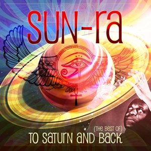 Cover for Sun Ra · To Saturn And Back (CD) (2016)