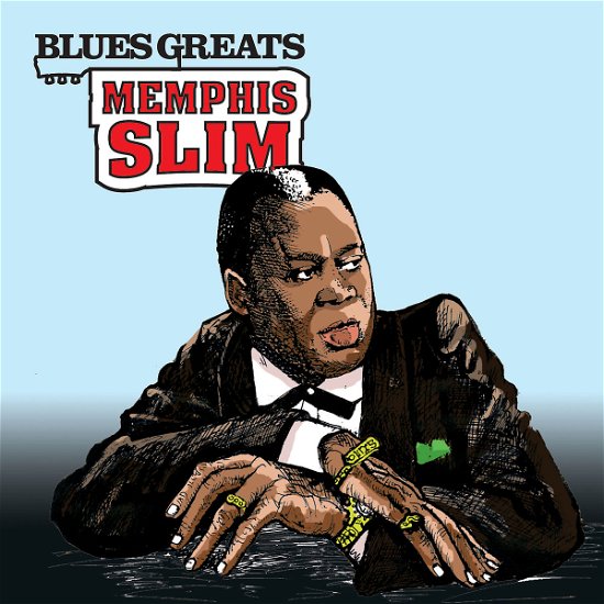 Blues Greats: Memphis Slim - Memphis Slim - Música - GEFFEN - 0600753345818 - 12 de julho de 2011