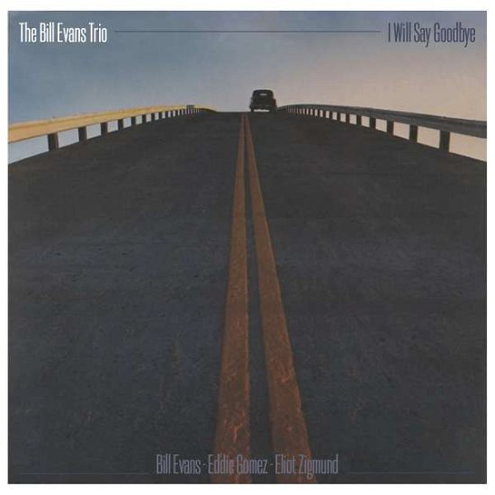 I Will Say Goodbye - Bill Evans - Muziek - MUSIC ON CD - 0600753949818 - 4 maart 2022