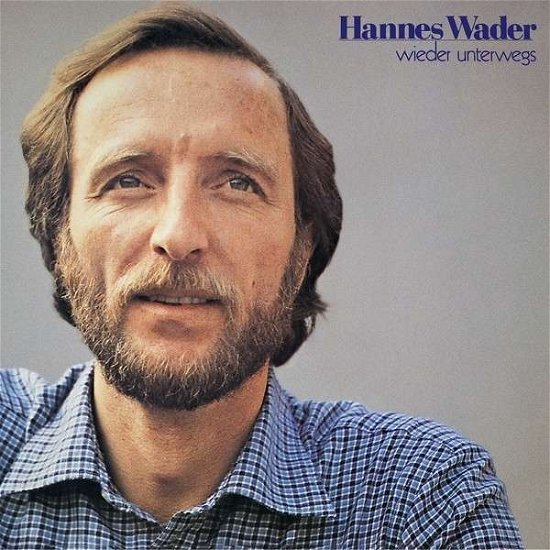 Cover for Hannes Wader · Wieder Unterwegs (CD) (2014)