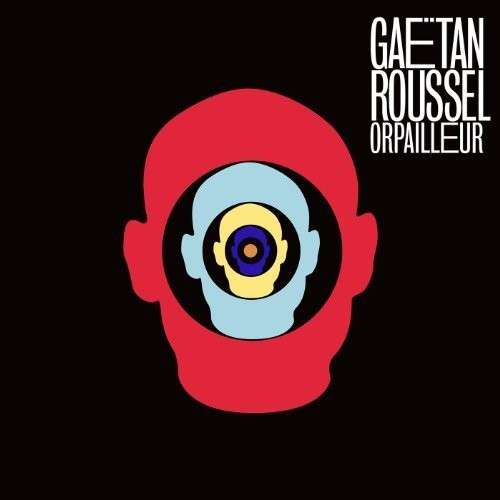 Cover for Gaetan Roussel · Orpailleur (LP) (2013)