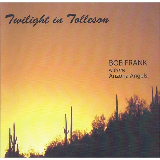 Cover for Bob Frank · Twilight in Tolleson (CD) (2016)