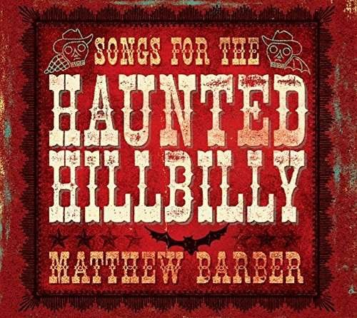 Cover for Matthew Barber · Songs for the Haunted Hillbilly (LP) (2012)