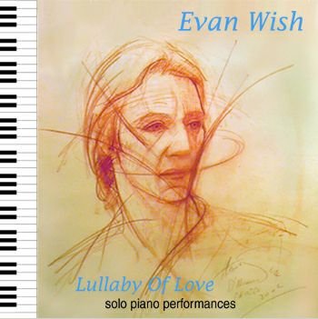 Lullaby of Love - Evan Wish - Musique - Audiophile - 0634479024818 - 28 septembre 2004