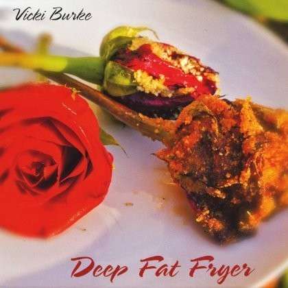 Cover for Vicki Burke · Deep Fat Fryer (CD) (2012)