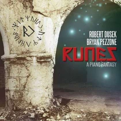 Cover for Dusek / Pezzone / Dusek · Runes: a Piano Fantasy (CD) [Enhanced edition] (2013)