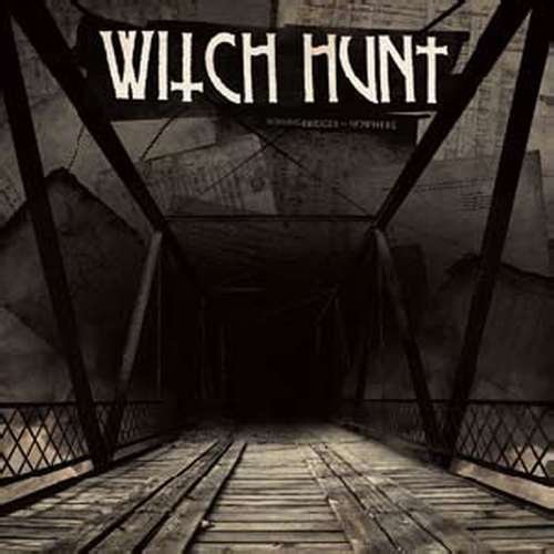 Cover for Witch Hunt · Burning Bridges To Nowhere (LP) (2009)