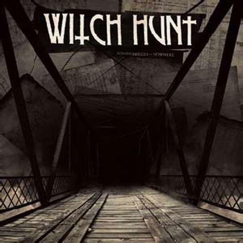 Cover for Witch Hunt · Burning Bridges to Nowhere (LP) (2009)