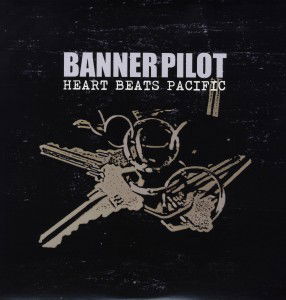 Cover for Banner Pilot · Heart Beats Pacific (LP) (2011)