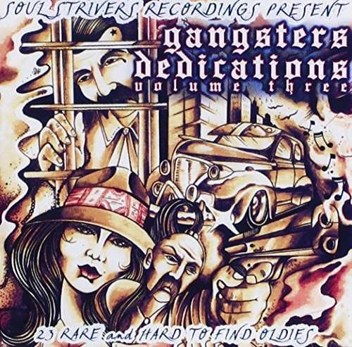 Gangsters Dedications 3 - Rare Soul Oldies / Var - Gangsters Dedications 3 - Rare Soul Oldies / Var - Musik - SOSV - 0753182243818 - January 26, 2016