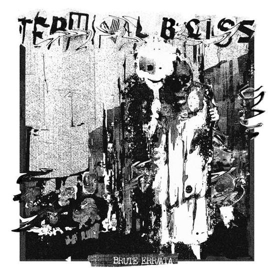 Cover for Terminal Bliss · Brute Err / Ata (LP) (2021)