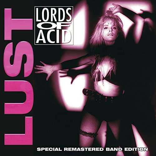 Cover for Lords Of Acid · Lust (LP) [Remastered edition] (2017)