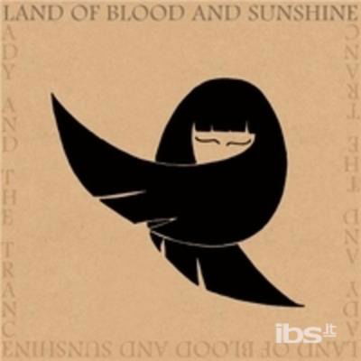 Cover for Land Of Blood And Sunshine · Lady And The Trance (LP) (2016)