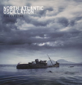 Cover for North Atlantic Oscillation · Fog Electric (LP) (2012)