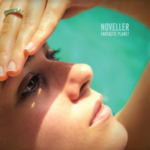 Cover for Noveller · Fantastic Planet (LP) [Coloured edition] (2015)