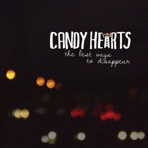Cover for Candy Hearts · The Best Ways to Disappear (LP) (2012)