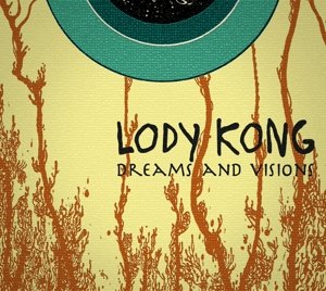 Dreams and Visions - Lody Kong - Musik - MASCOT RECORDS - 0819873012818 - 24 mars 2016