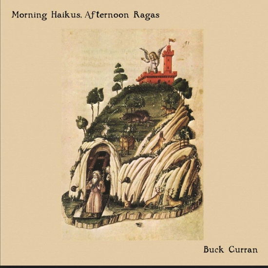 Cover for Buck Curran · Morning Haikus Afternoon Ragas (LP) (2018)