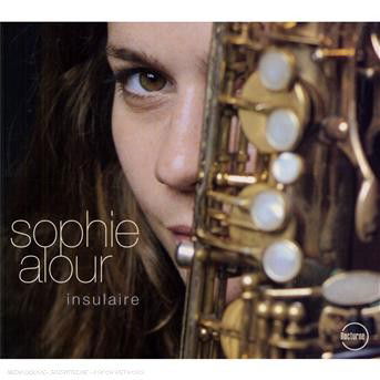 Cover for Sophie Alour · Insulaire (CD) (2013)