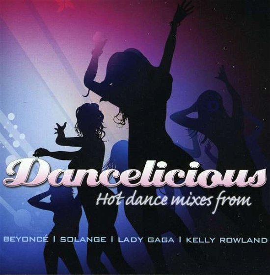 Cover for Solang Lady Gaga Kelly Rowland · Dancelicious (CD)