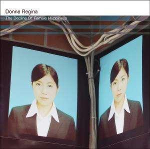Decline of Female Happiness - Donna Regina - Musik - KARAOKE KALK - 0880918029818 - 3. August 2010